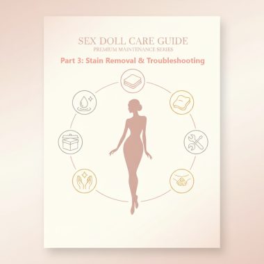 Sex Doll Care Guide – Part 1: Getting Started